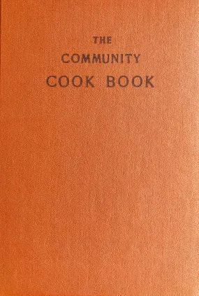 (Massachusetts - Cape Cod) Mrs. George H. Wilson. The Community Cook Book: Pittsburgh Edition.