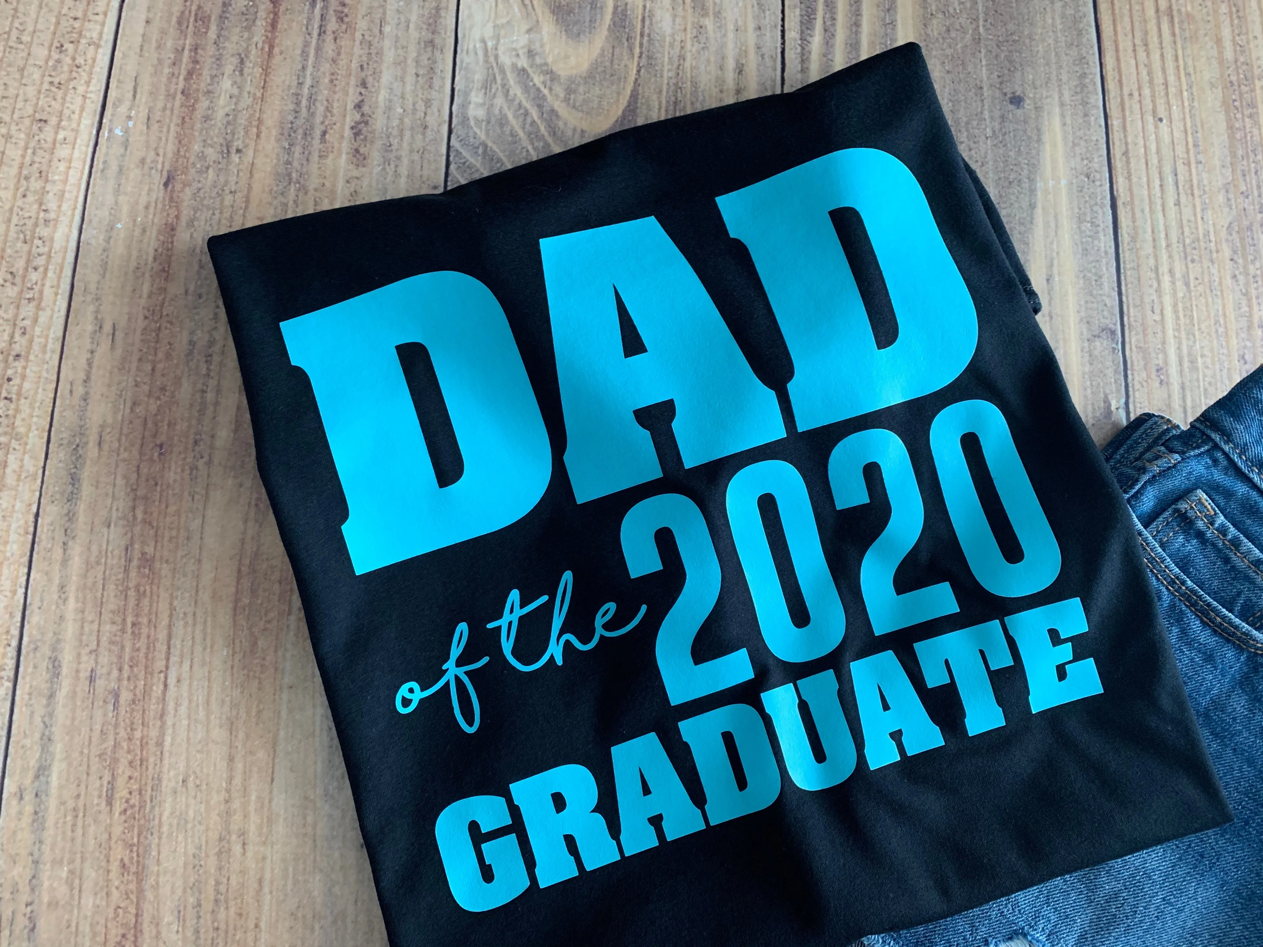 Mom of the Graduate, Dad, Sister, Class of 2020, Any Family, Cute Graduate Shirt Any Color