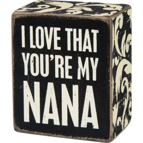 My Nana Box Sign