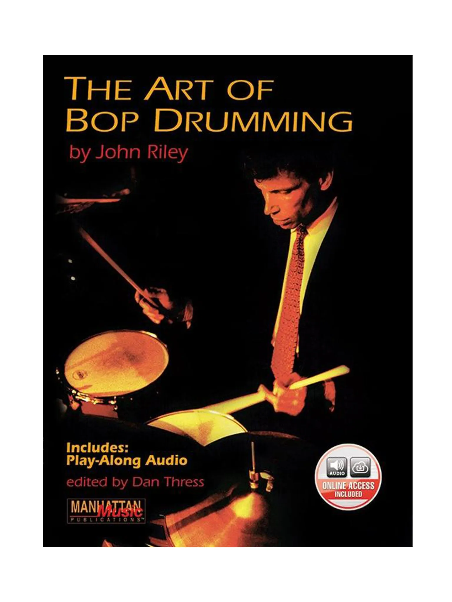 The Art of Bop Drumming from Alfred's